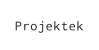 Projektek